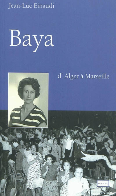 Baya. D'Alger à Marseille, l'histoire d'un couple de militants